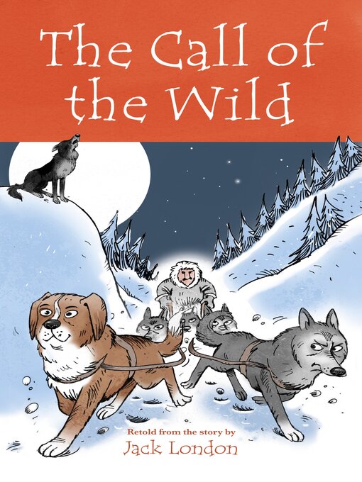 Title details for The Call of the Wild by Jack London - Available